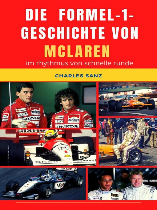 Title details for Die Formel-1-Geschichte von McLaren im Rhythmus von Schnelle Runde by Charles Sanz - Available